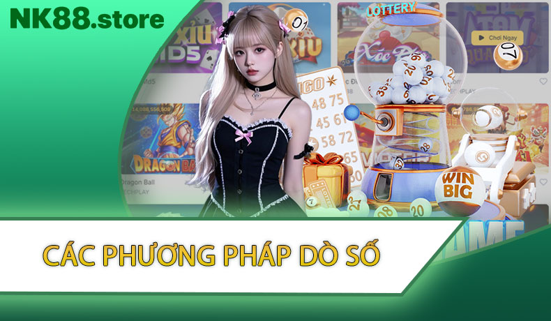 Các Phương Pháp Dò Số Và Chiến Lược Chơi Hiệu Quả