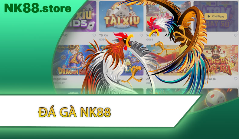 Đá Gà NK88