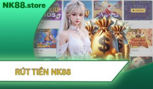 Rút tiền NK88
